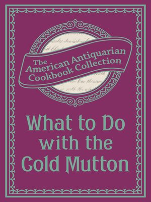 cover image of What to Do with the Cold Mutton